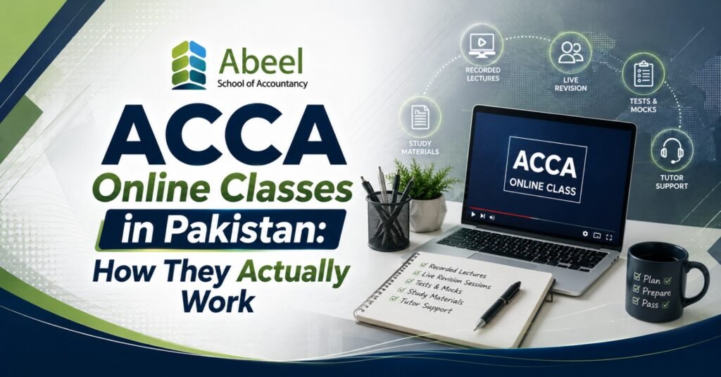 ACCA Online Classes in Pakistan: How They Actually Work