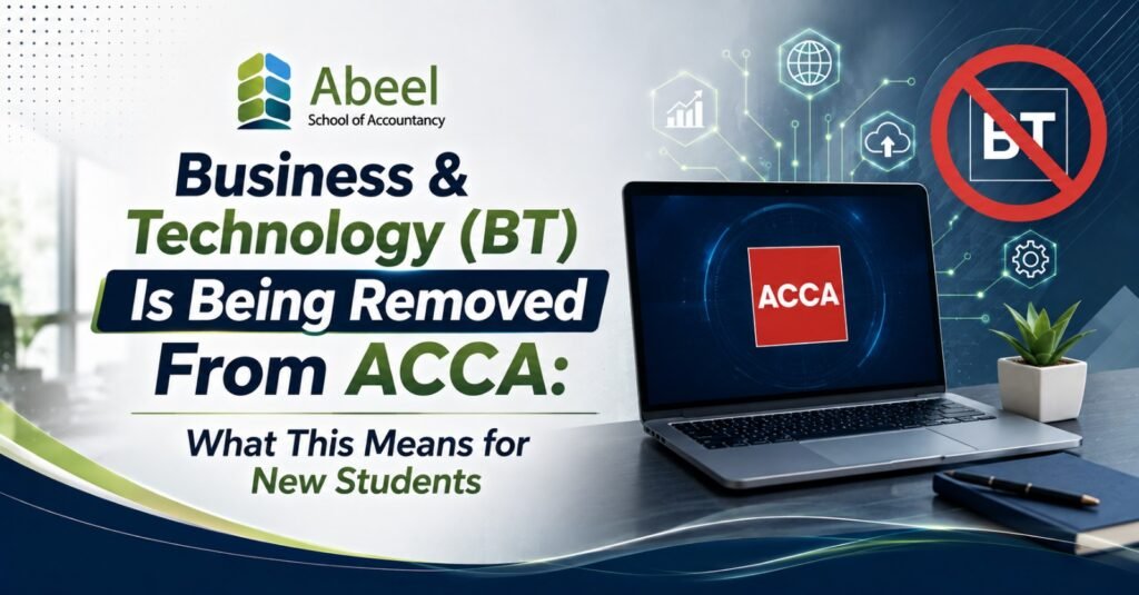 Business & Technology (BT) Is Being Removed From ACCA