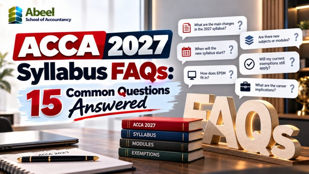 ACCA 2027 Syllabus FAQs