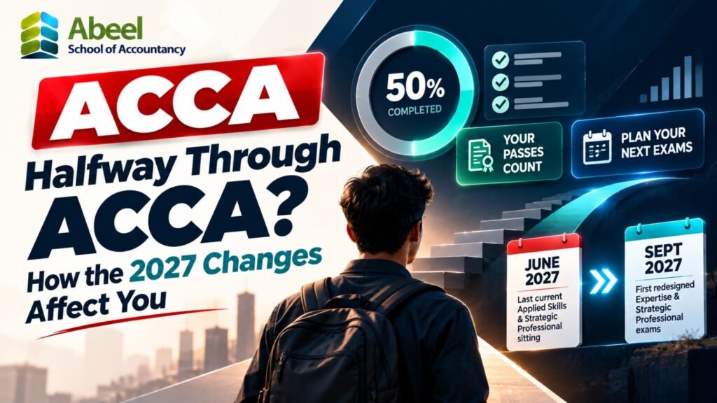 Halfway Through ACCA How the 2027 Changes Affect You