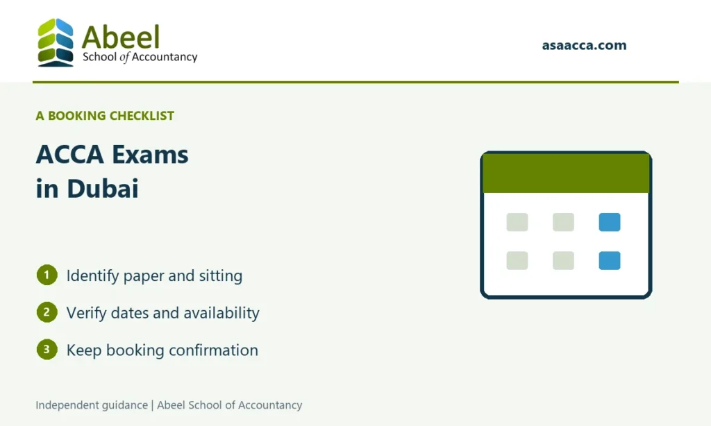 Abeel School of Accountancy: ACCA Exams in Dubai. Identify paper and sitting; Verify dates and availability; Keep booking confirmation