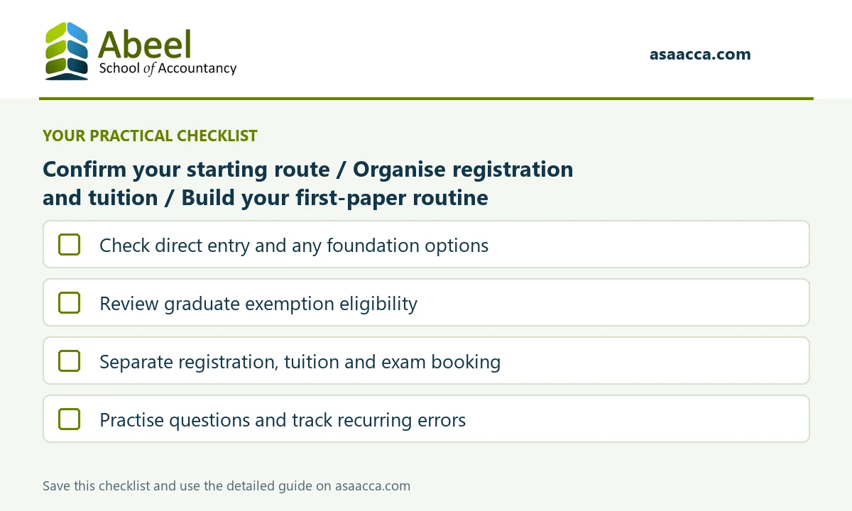 Start ACCA in Dubai: Check direct entry and any foundation options; Review graduate exemption eligibility; Separate registration, tuition and exam booking; Practise questions and track recurring errors